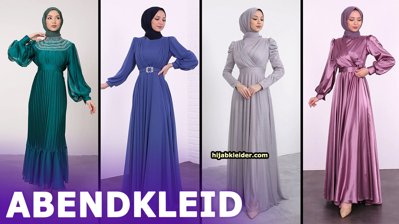 Die neuesten Hijab-Abendkleid-Modelle - 2024 Hijab-Abendkleid-Modelle